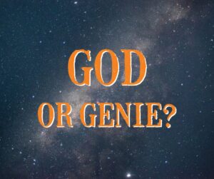 God or Genie?